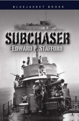 Subchaser (Bluejacket Books) – Stafford, Estate of Edward P.