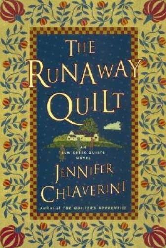 The Runaway Quilt (Elm Creek Quilts Series #4) – Paperback – GOOD