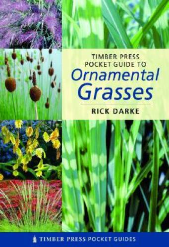 Pocket Guide to Ornamental Grasses (Timber Press Pocket Guides) – VERY GOOD