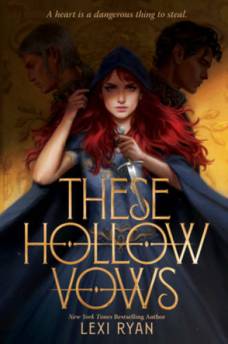 These Hollow Vows – Hardcover By Ryan, Lexi – VERY GOOD