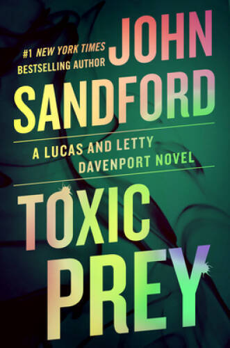 Toxic Prey (A Prey Novel) – Hardcover By Sandford, John – GOOD