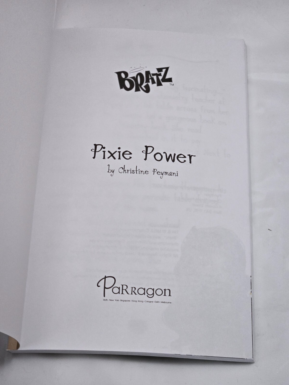 Pixie Power (Bratz Totally Awesome Tales) 2007 Christine Peymani Parragon