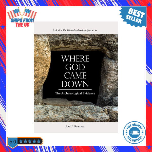 Where God Came Down Hardcover Emphasizes Agreement between Bible and Archaeology