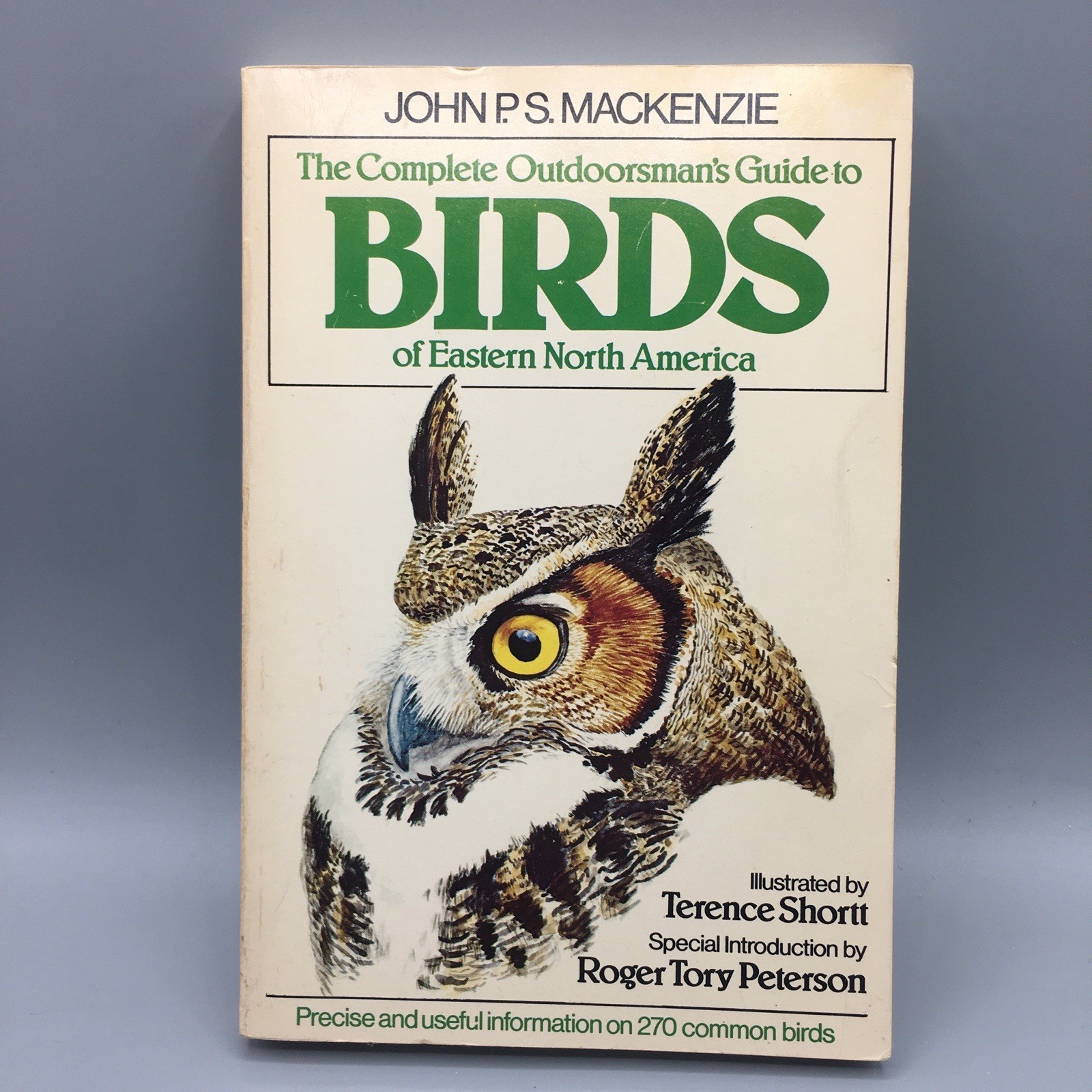Complete Outdoorsman’s Guide To Birds Of Eastern North America John Mackenzie