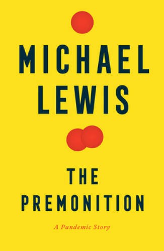 The Premonition: A Pandemic Story – Hardcover By Lewis, Michael – VERY GOOD