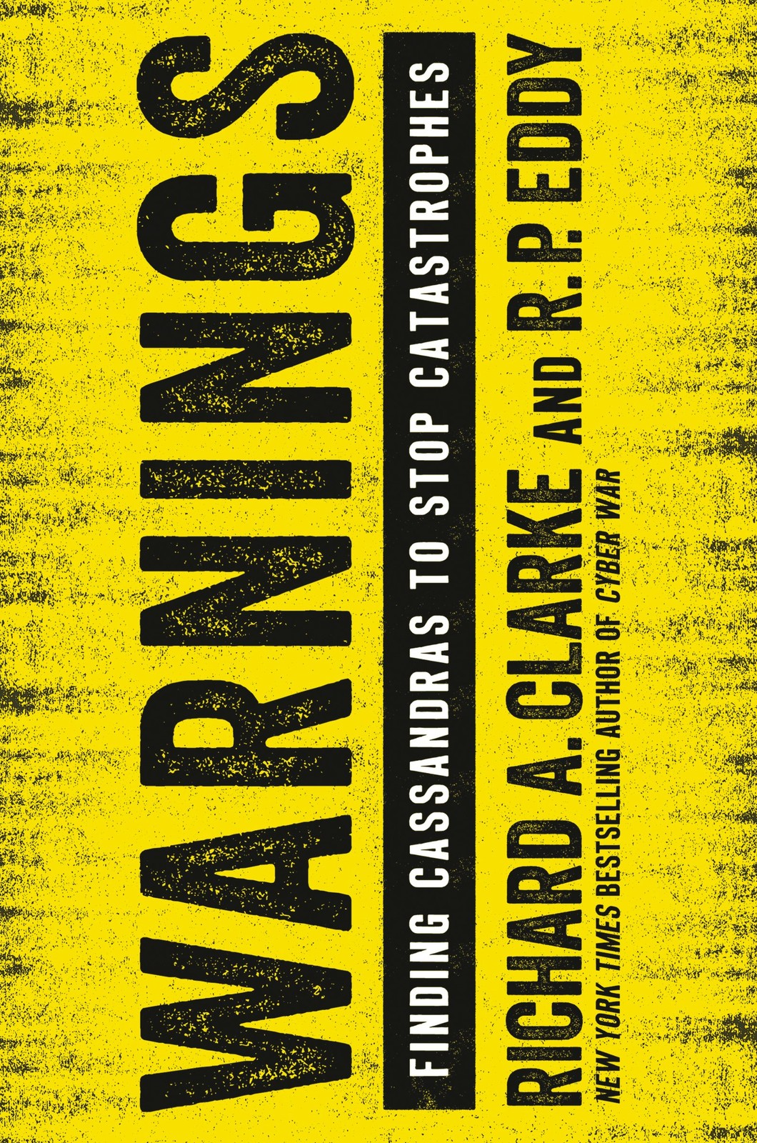 Warnings: Finding Cassandras to Stop Catastrophes – A National Security Me…