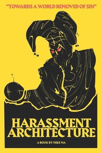 Mike Ma Harassment Architecture (Paperback) (UK IMPORT)