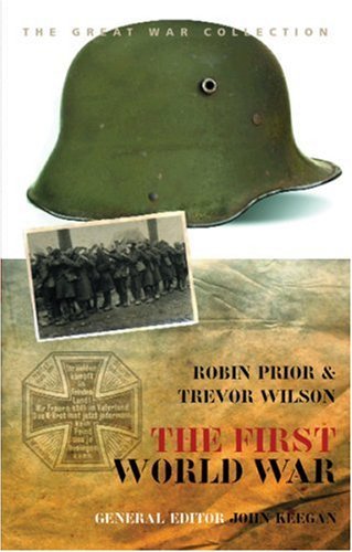 The First World War (History of Warfare) By Robin Prior, Trevor