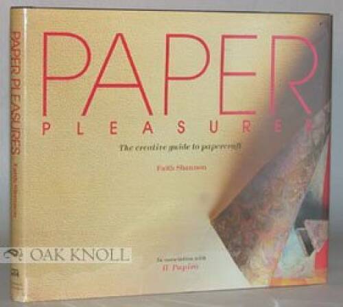 Paper pleasures: The creative guide to papercraft – Hardcover – VERY GOOD