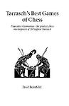 Tarrasch’s Best Games of Chess (Hardinge Simpole Chess Classics), Reinfeld, Fred
