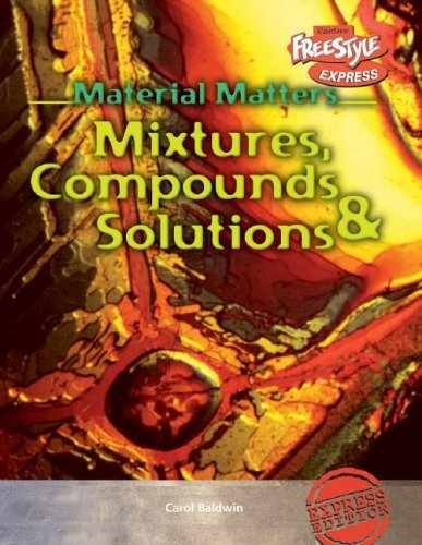 Mixtures, Compounds & – Library Binding, by Baldwin Carol – Very Good j