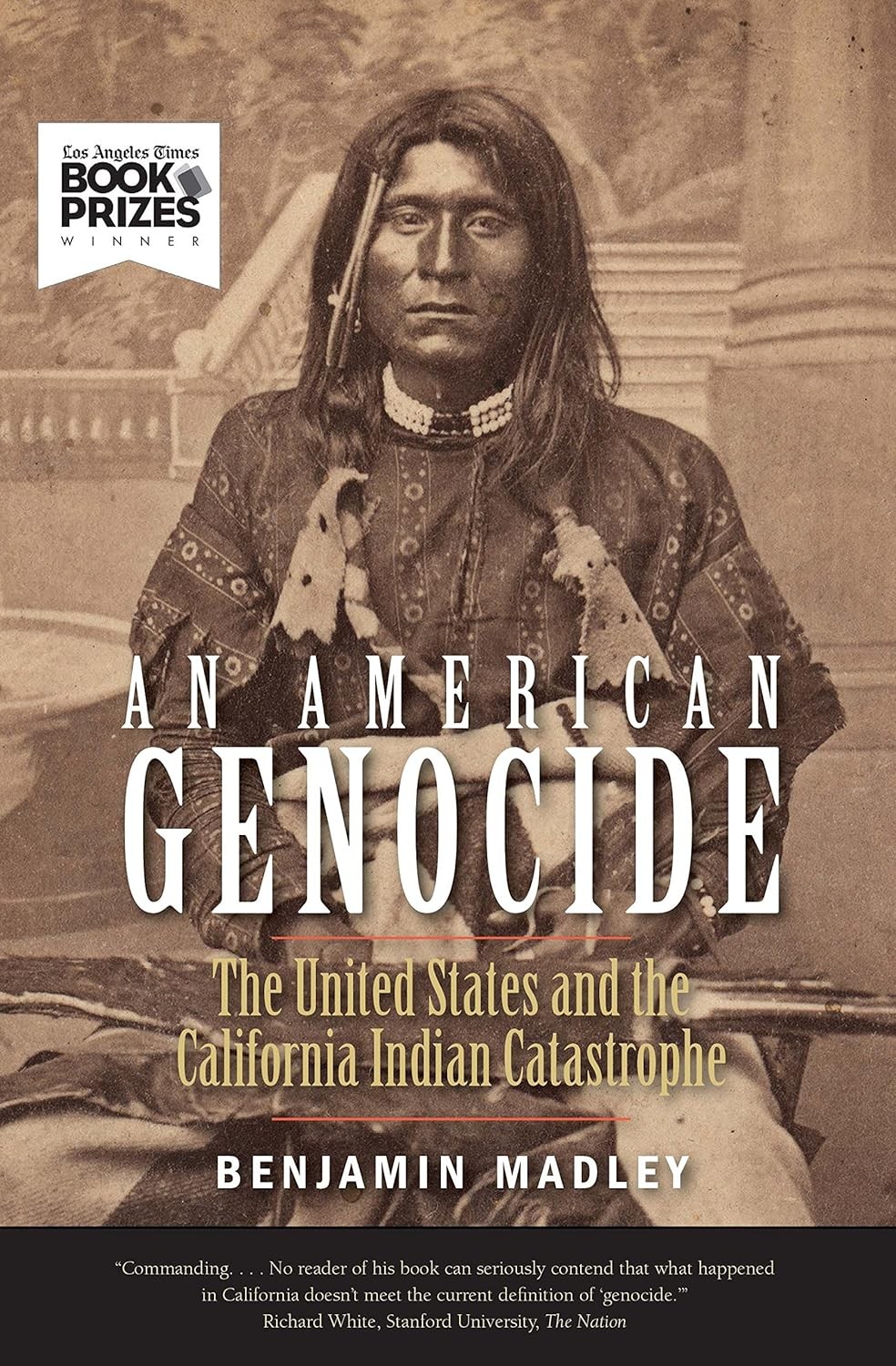 An American Genocide: The United States and the California Indian Catastrophe…