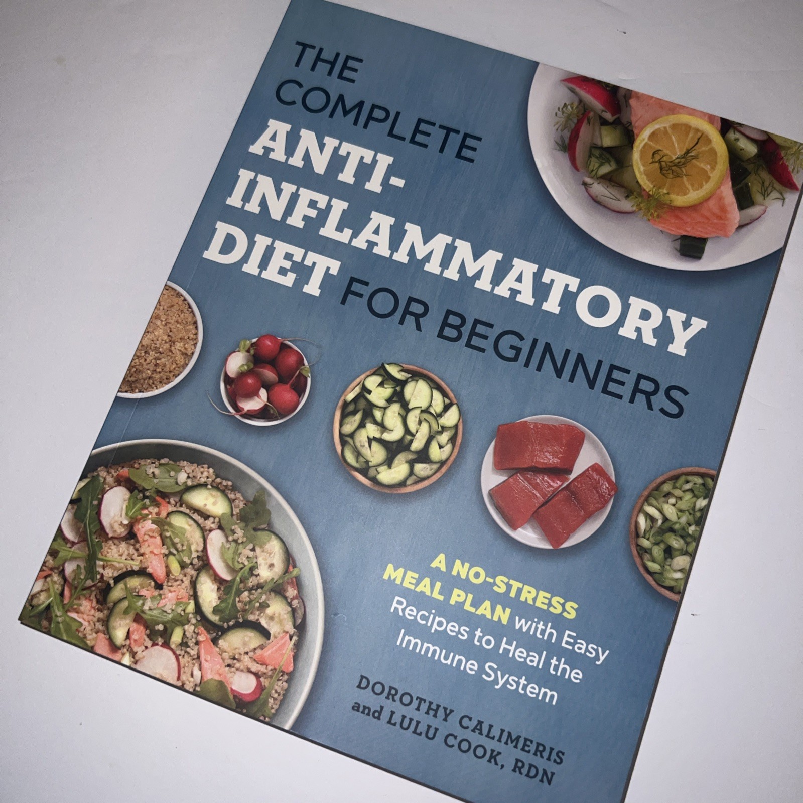Complete Anti-Inflammatory Diet for Beginners : A No-Stress Meal Plan with Easy
