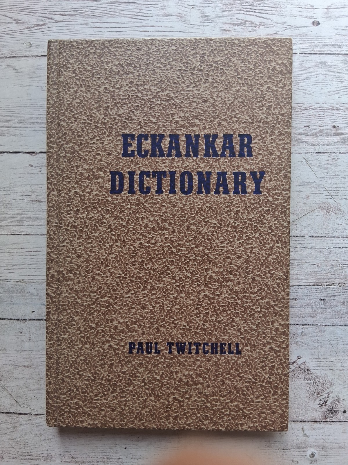Eckankar Dictionary By Paul Twitchell 1973 HC