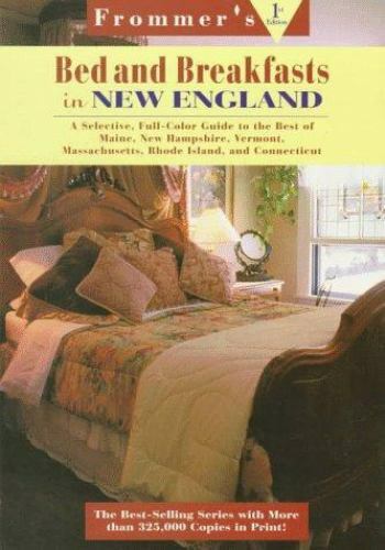 Frommer’s Bed and Breakfast Guides: New England : Maine, New Hampshire,…