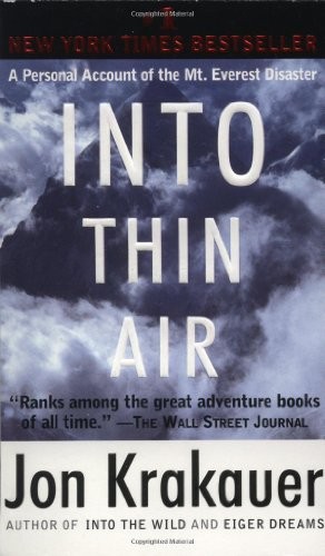 Into Thin Air: A Personal Account of the Mt. Everest Disaster by Krakauer, Jon