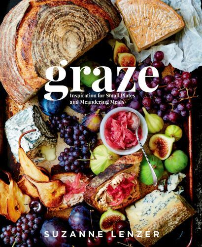 Graze: Inspiration for Small Plates and Meandering Meals (1623367530) Hardback