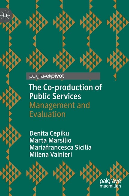 The Co-Production Of Public Services: Management And Evaluation