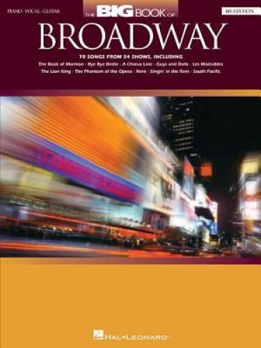 The Big Book of Broadway, Fourth Edition – Paperback – VERY GOOD