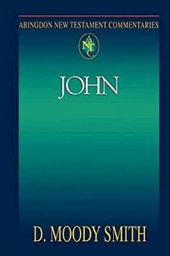 John (Abingdon New Testament Commentaries) – Paperback By Smith, D Moody – GOOD