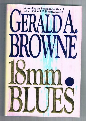 18Mm Blues, Browne, Gerald A.