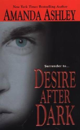 Desire After Dark – Mass Market Paperback By Ashley, Amanda – GOOD