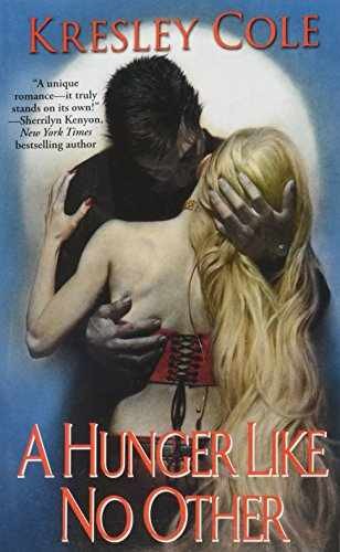 A Hunger Like No Other (Immortals – Paperback, by Cole Kresley – Acceptable