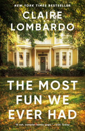 The Most Fun We Ever Had – Paperback By Lombardo, Claire – VERY GOOD