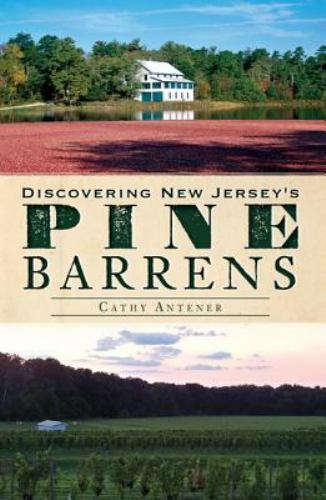 Discovering New Jersey’s Pine Barrens, New Jersey, Paperback