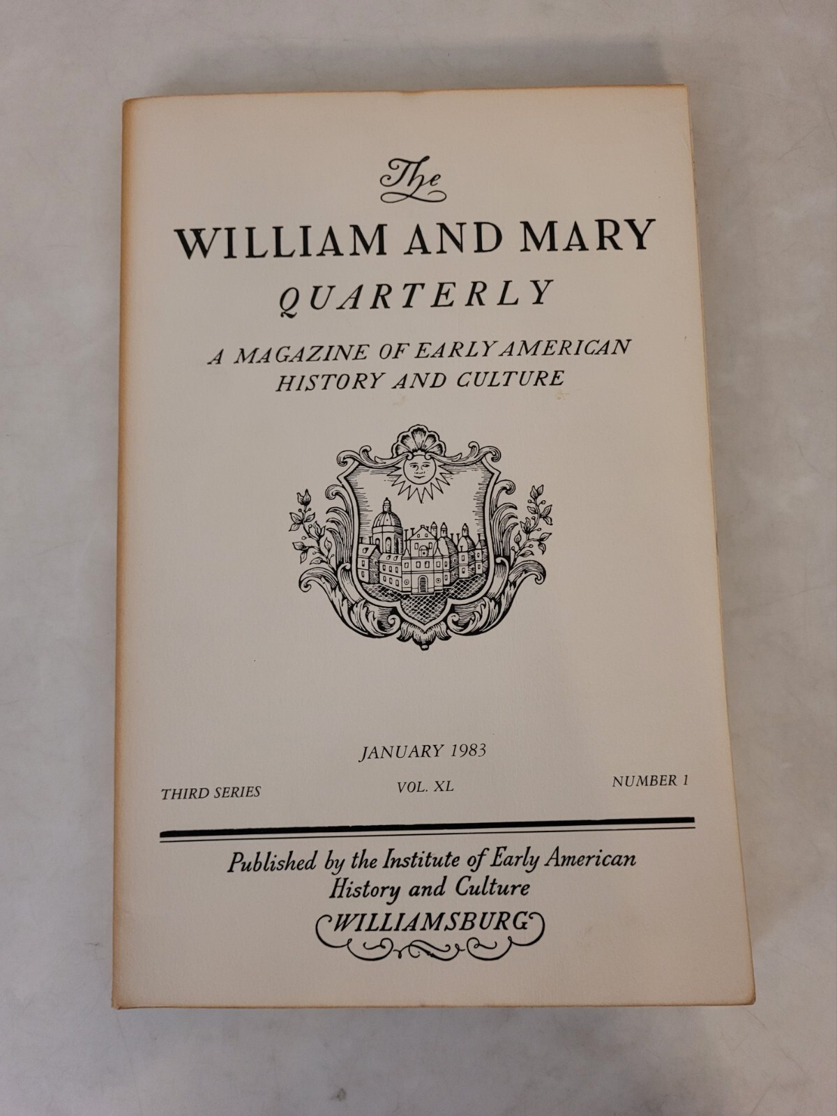 The William and Mary Quarterly: January 1983, Third Series, Vol. XL, No. 1