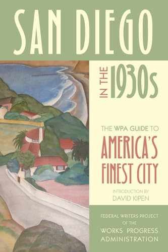San Diego in the 1930s: The – Paperback, by Federal Writers Project – Very Good