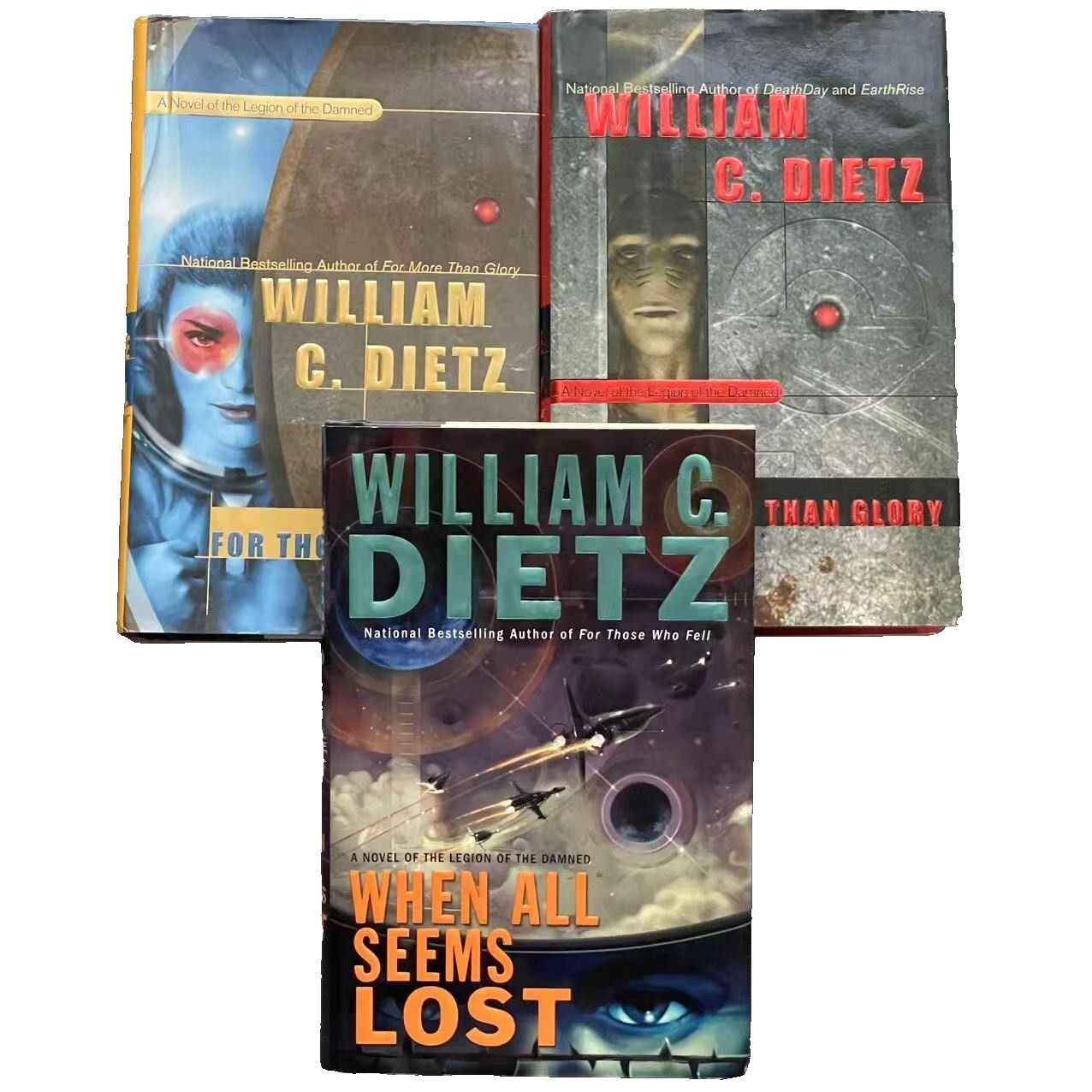 When All Seems Lost/For Those Who Fell/For More Than Glory by William C. Dietz