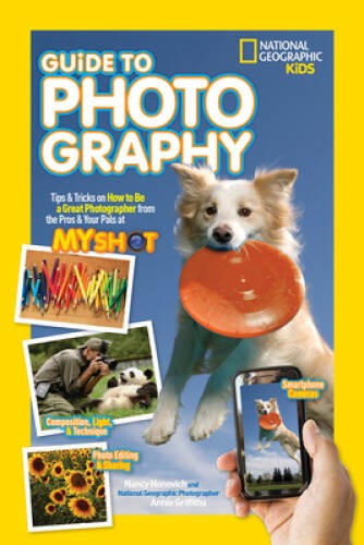 National Geographic Kids Guide to Photography: Tips & Tricks on How – VERY GOOD