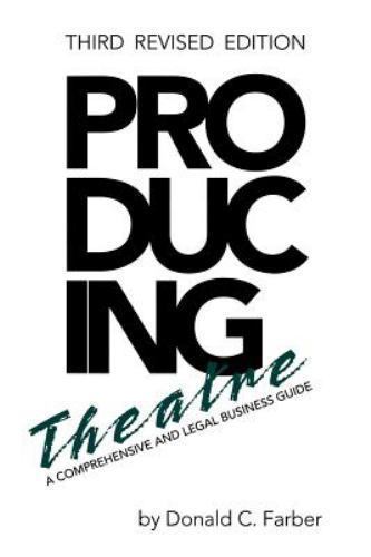 Producing Theatre: A Comprehensive Legal and Busi- paperback, Farber, 0879103175