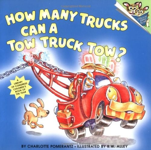 How Many Trucks Can a Tow Truck Tow (Pictureback) – paperback Alley, R. W.|P…