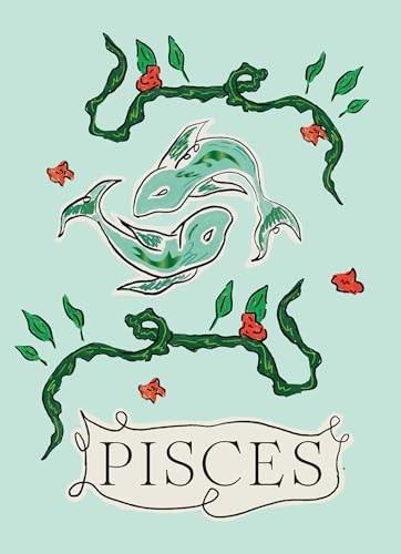 Pisces: February 19 – March 20 – GOOD