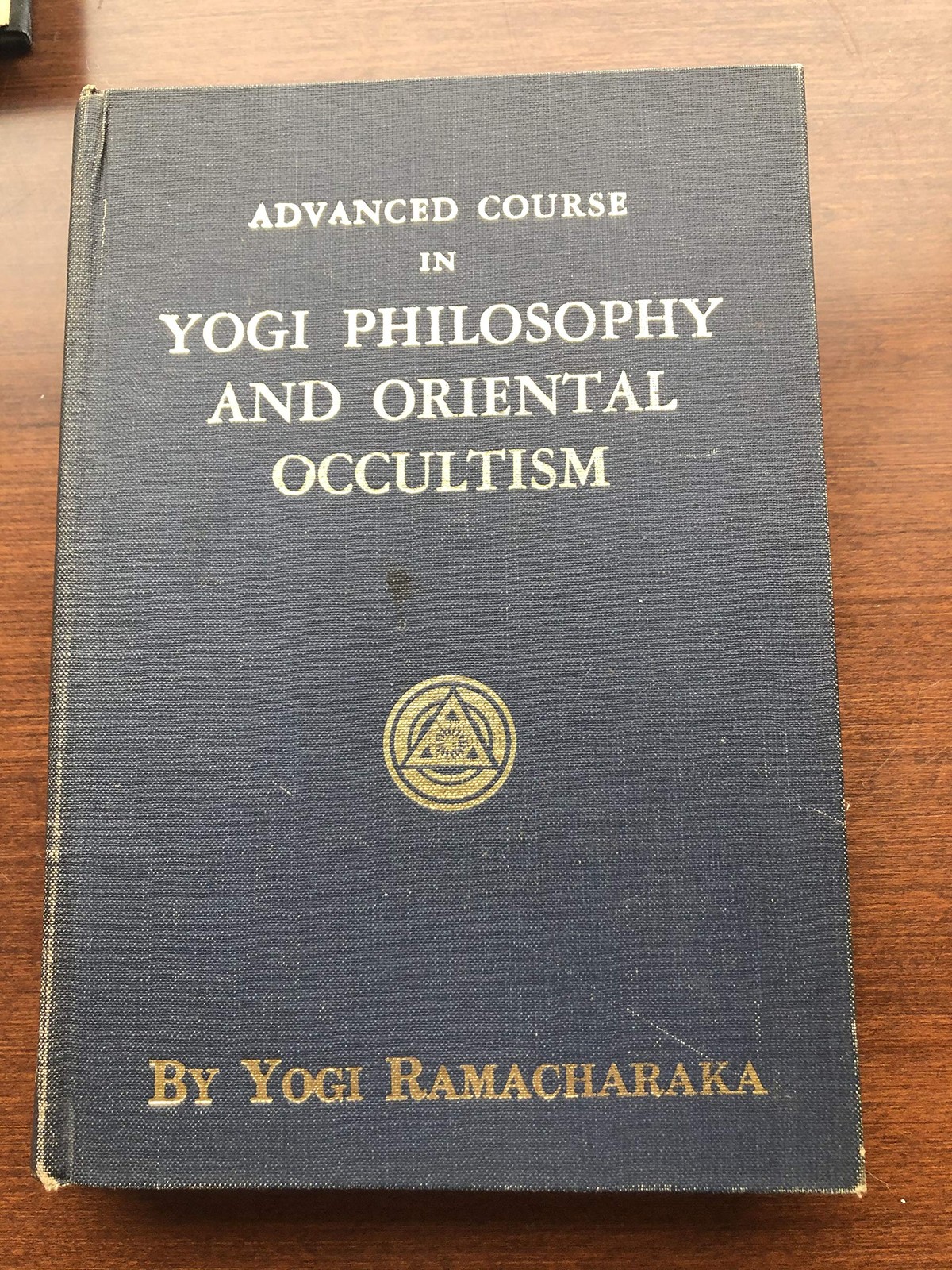 Advanced Course in Yogi Philosophy and Oriental Occultism