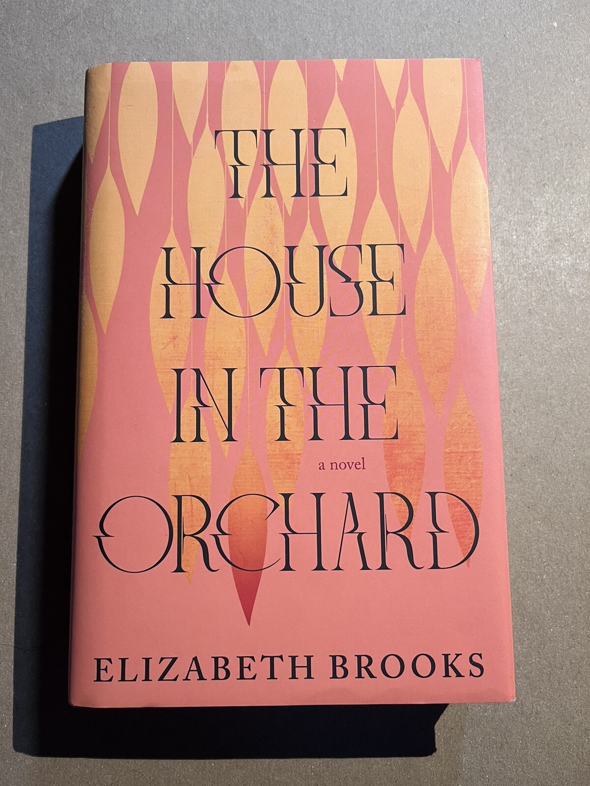 THE HOUSE IN THE ORCHARD by Elizabeth Brooks 2022 FIRST EDITION hardcover HCDJ