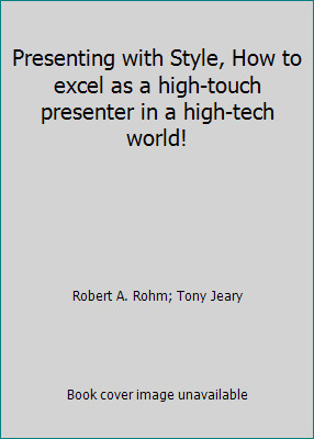 Presenting with Style, How to excel as a high-touch presenter in a high-tech…