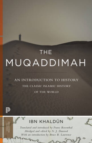 The Muqaddimah: An Introduction to History (Princeton Classics) – VERY GOOD