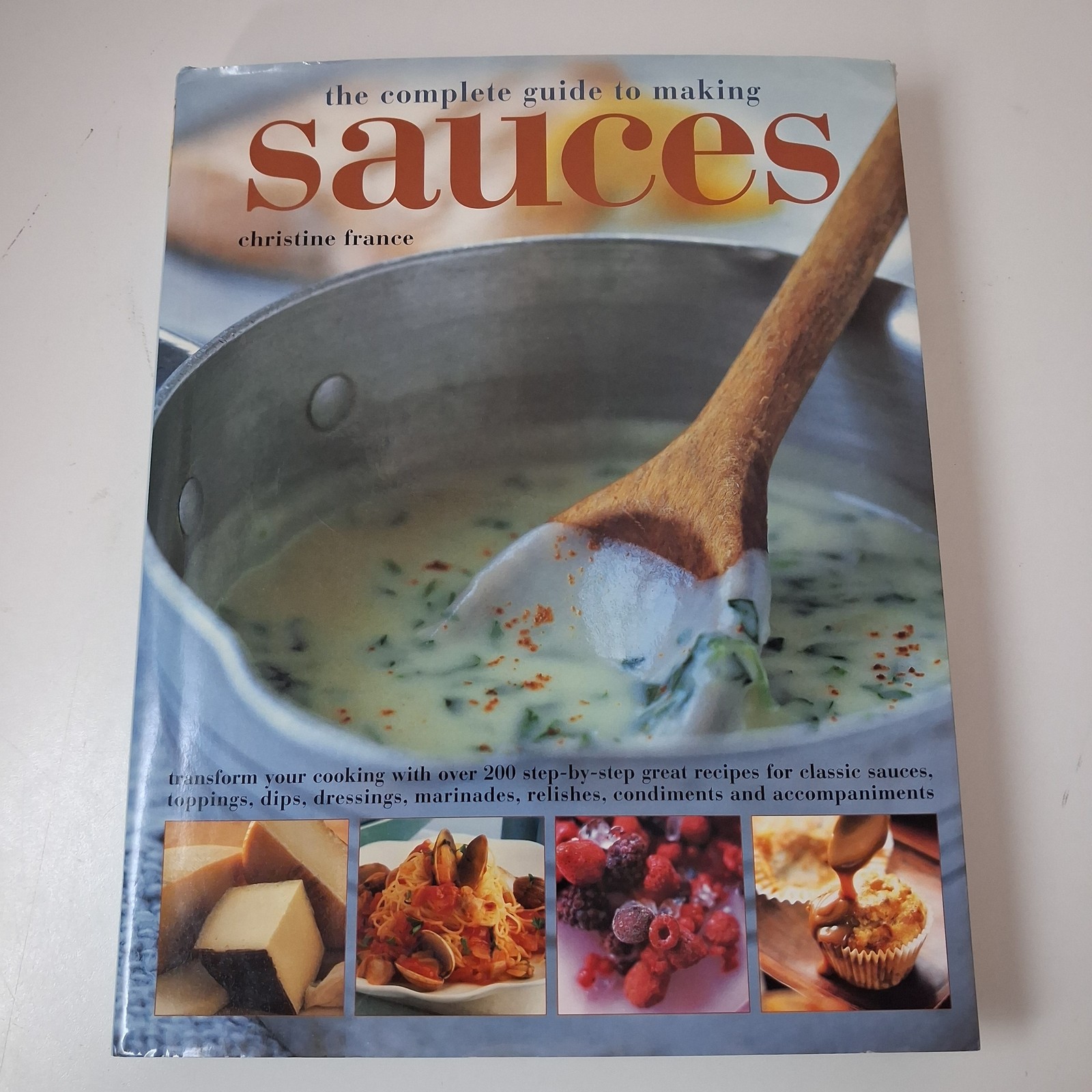 Complete Guide To Making Sauces Christine France Hermes House Blue HC DJ 2007 UK