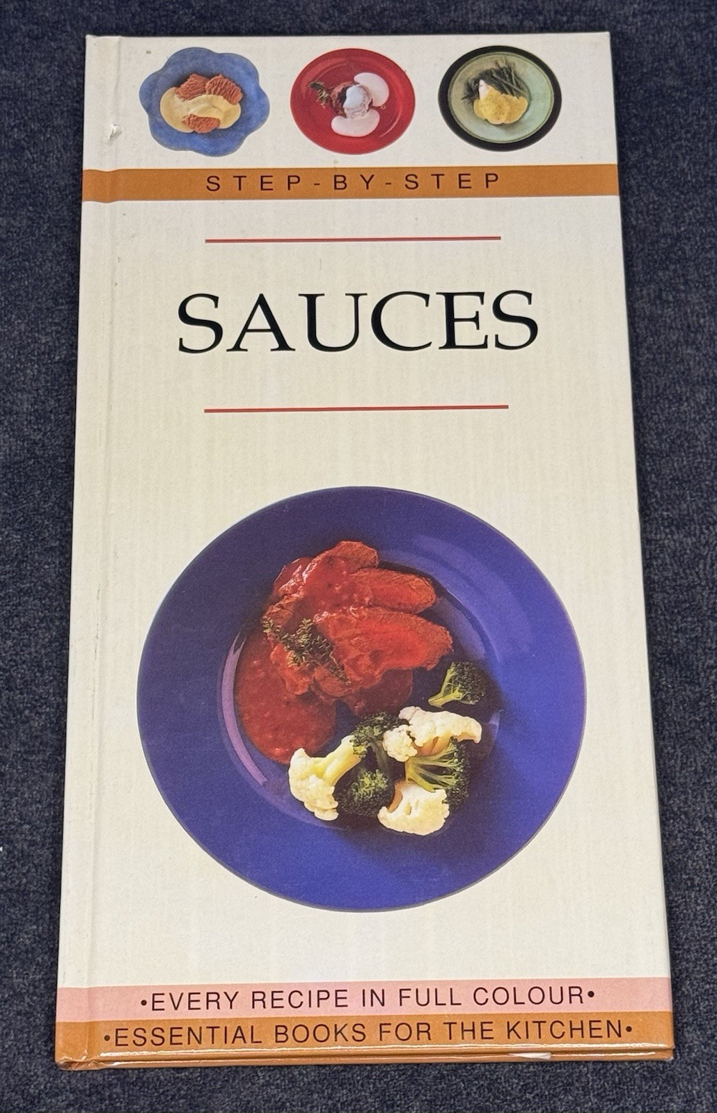 Step-by-Step Sauces Cookbook 1995 Anne Sheasby 70 Pages Color Recipes