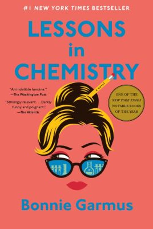 Lessons in Chemistry : A Novel Hardcover Bonnie Garmus