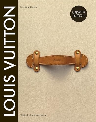Louis Vuitton: The Birth of Modern Luxury Updat, Leonforte, Leonforte, Pujal=#