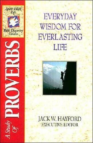 The Spirit-Filled Life Bible Discovery Series: B10-Everyday Wisdom f – VERY GOOD