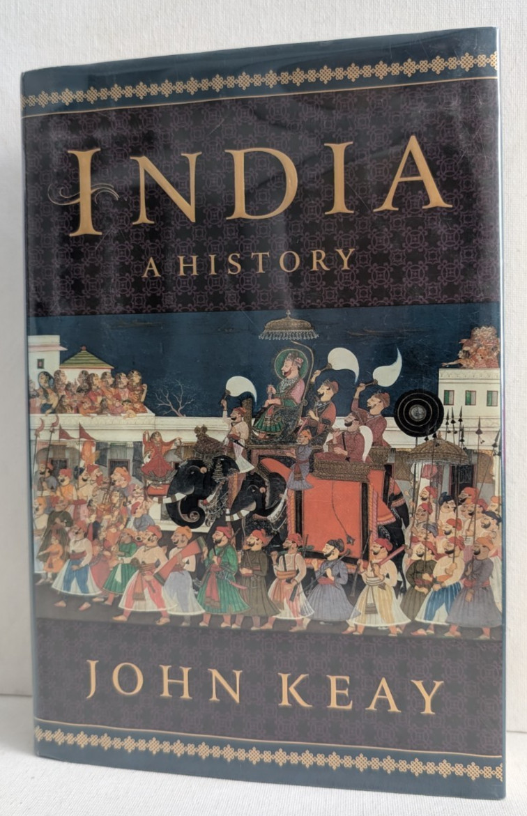 India: A History by John Keay (2000 Hardcover) Atlantic Monthly First US Edition