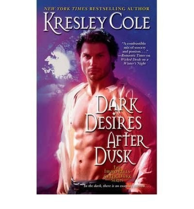 Dark Desires After Dusk (The Immortals After Dark Series, Book 5