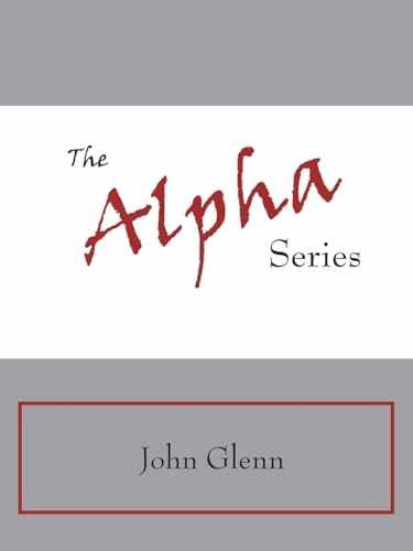 The Alpha Series – Paperback, by Glenn John – Acceptable