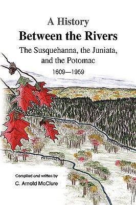 A History Between the Rivers SIGNED