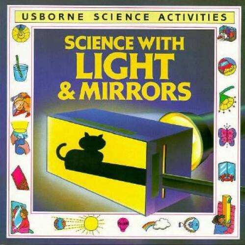 Science With Light and Mirrors (Science Activities) – Paperback – GOOD